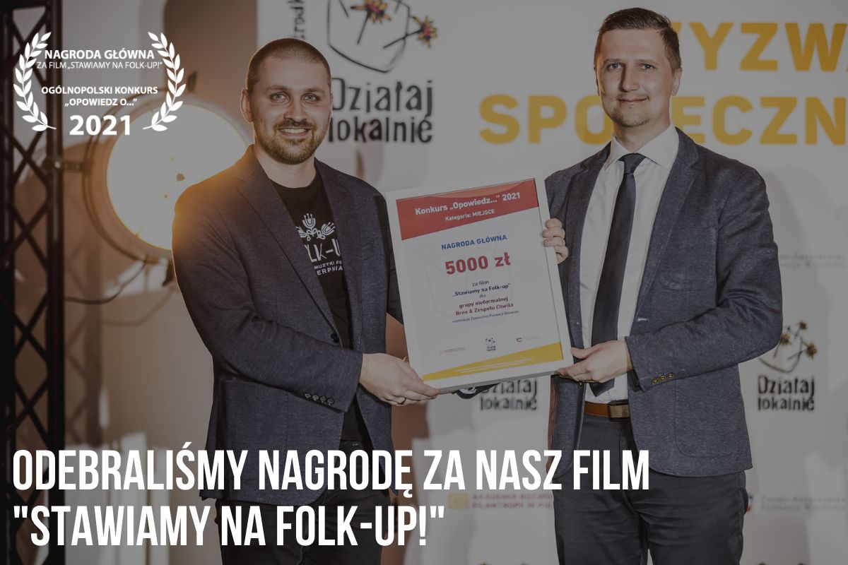 Nagroda główna za film – „Stawiamy na Folk-Up!”